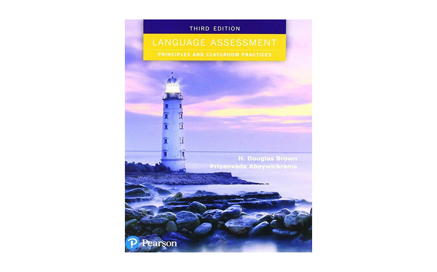 Language Assessment by H. Douglas Brown and Priyanvada Abeywickrama language assessment resource drzzone