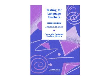 Testing for Language Teachers by Arthur Hughes language assessment resource drzzone