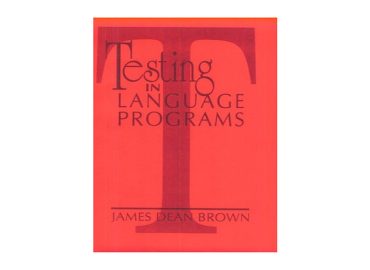 Testing in Language Programs by James Dean Brown language testing and assessment resource drzzone